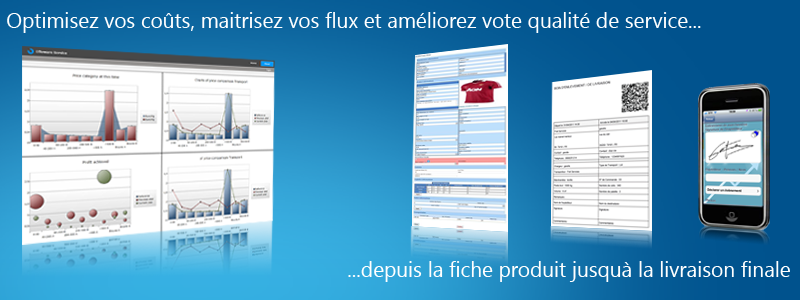 Optimisez vos couts - maitrisez vos flux - améliorez votre qualité de service
